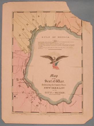 Map of the Seat of War, Embracing the Country from New Orleans to the City of Mexico.