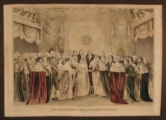 The Marriage of Her Majesty Victoria, February 10, 1840.