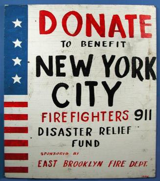 New York City Fire Fighters 911 Disaster Relief Fund Sign