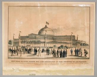 New York Crystal Palace for the Exhibition of the Industry of all Nations.